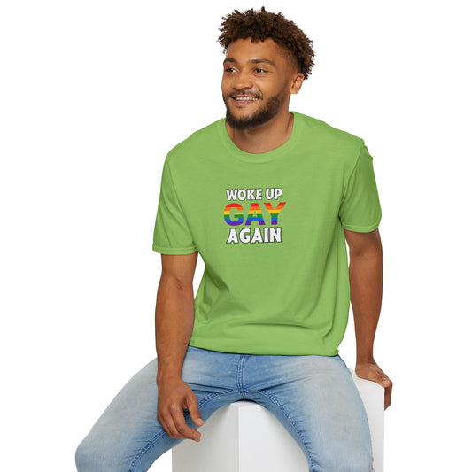 Woke Up Gay Again – Funny LGBTQ Pride Shirt | Rainbow Statement Tee