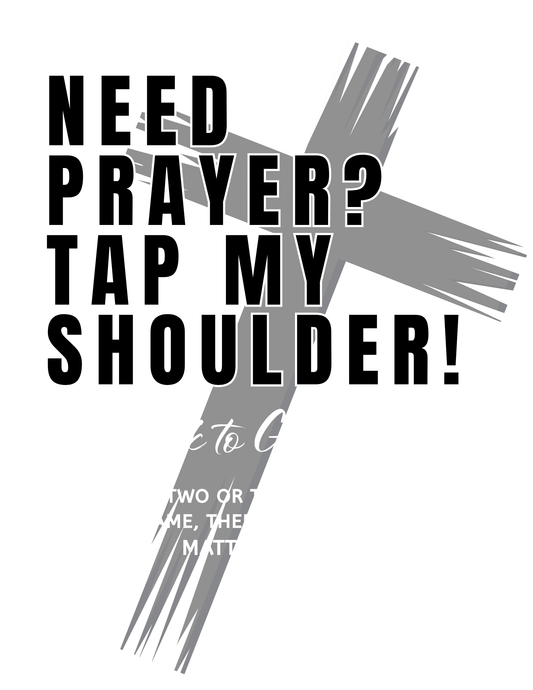 Need Prayer? Tap My Shoulder – Faith-Based Christian Tee
