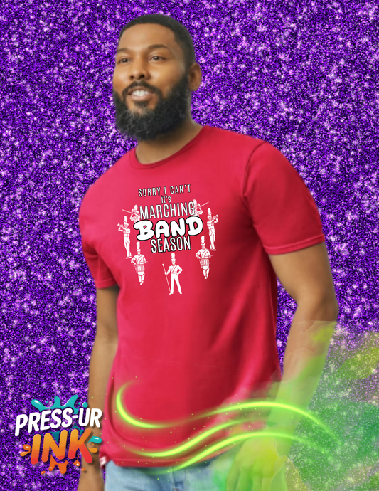 Sorry I Can’t It’s Marching Band Season Tee | Funny Band Kid Shirt