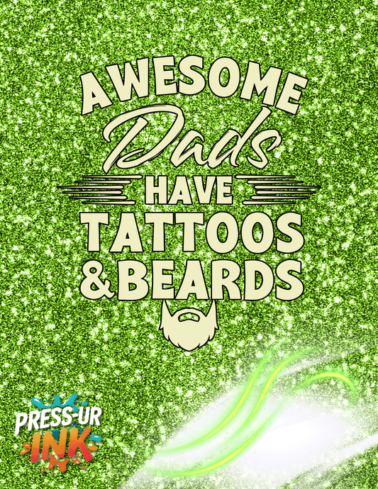Custom “Awesome Dads Have Tattoos & Beards” T-Shirt – Funny Father Gift