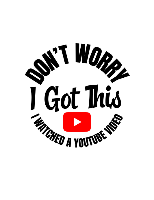 I Youtubed It! Humorous T-shirt