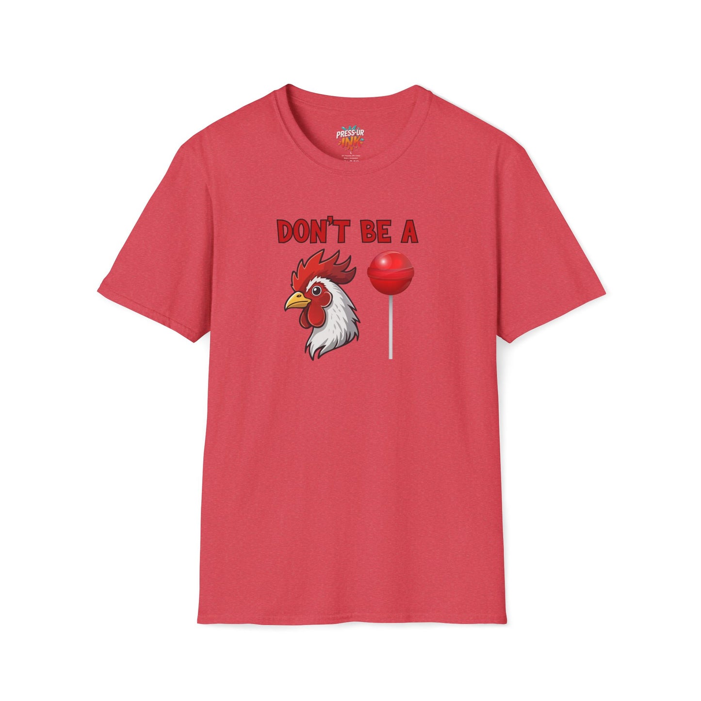 Don’t Be a..... T-Shirt | Funny Adult Humor Graphic Tee