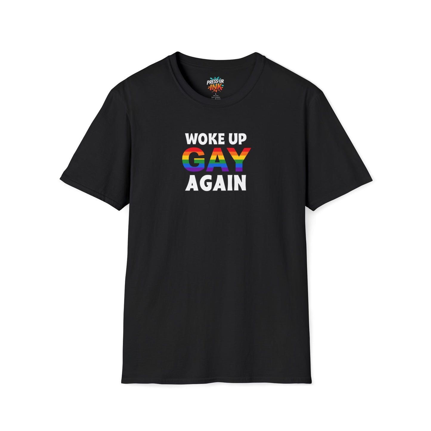 Woke Up Gay Again – Funny LGBTQ Pride Shirt | Rainbow Statement Tee