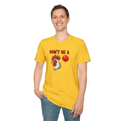 Don’t Be a..... T-Shirt | Funny Adult Humor Graphic Tee