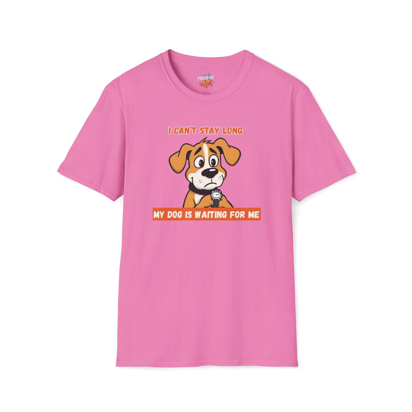 I Can’t Stay Long – My Dog Is Waiting For Me T-Shirt | Funny Dog Lover Graphic Tee