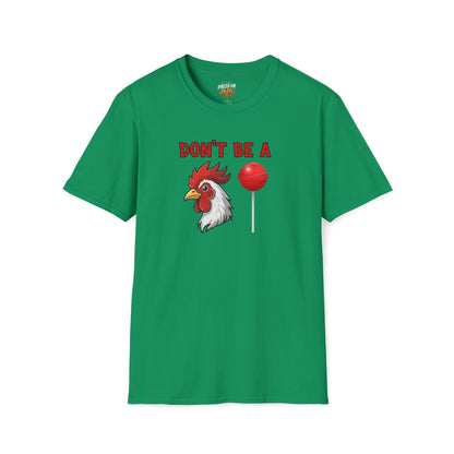 Don’t Be a..... T-Shirt | Funny Adult Humor Graphic Tee