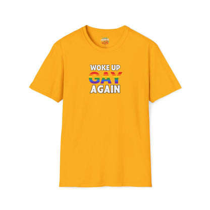 Woke Up Gay Again – Funny LGBTQ Pride Shirt | Rainbow Statement Tee