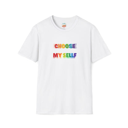 Unisex LGBTQ T-Shirt - "The Only Think I Choose was to be Myself"