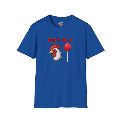 Don’t Be a..... T-Shirt | Funny Adult Humor Graphic Tee