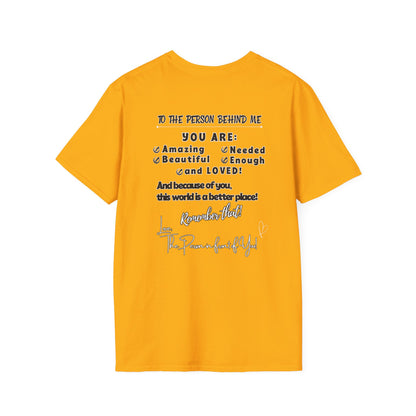 To The Person Behind Me – Uplifting Kindness Message Tee | Inspirational Positive Affirmation Shirt