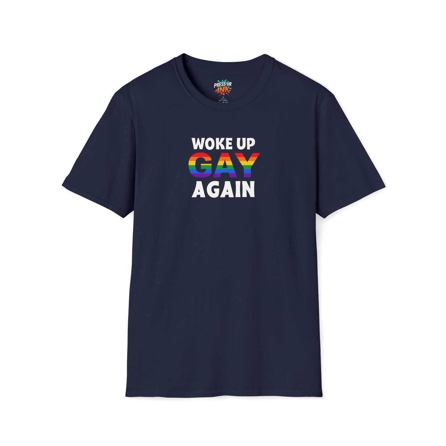 Woke Up Gay Again – Funny LGBTQ Pride Shirt | Rainbow Statement Tee