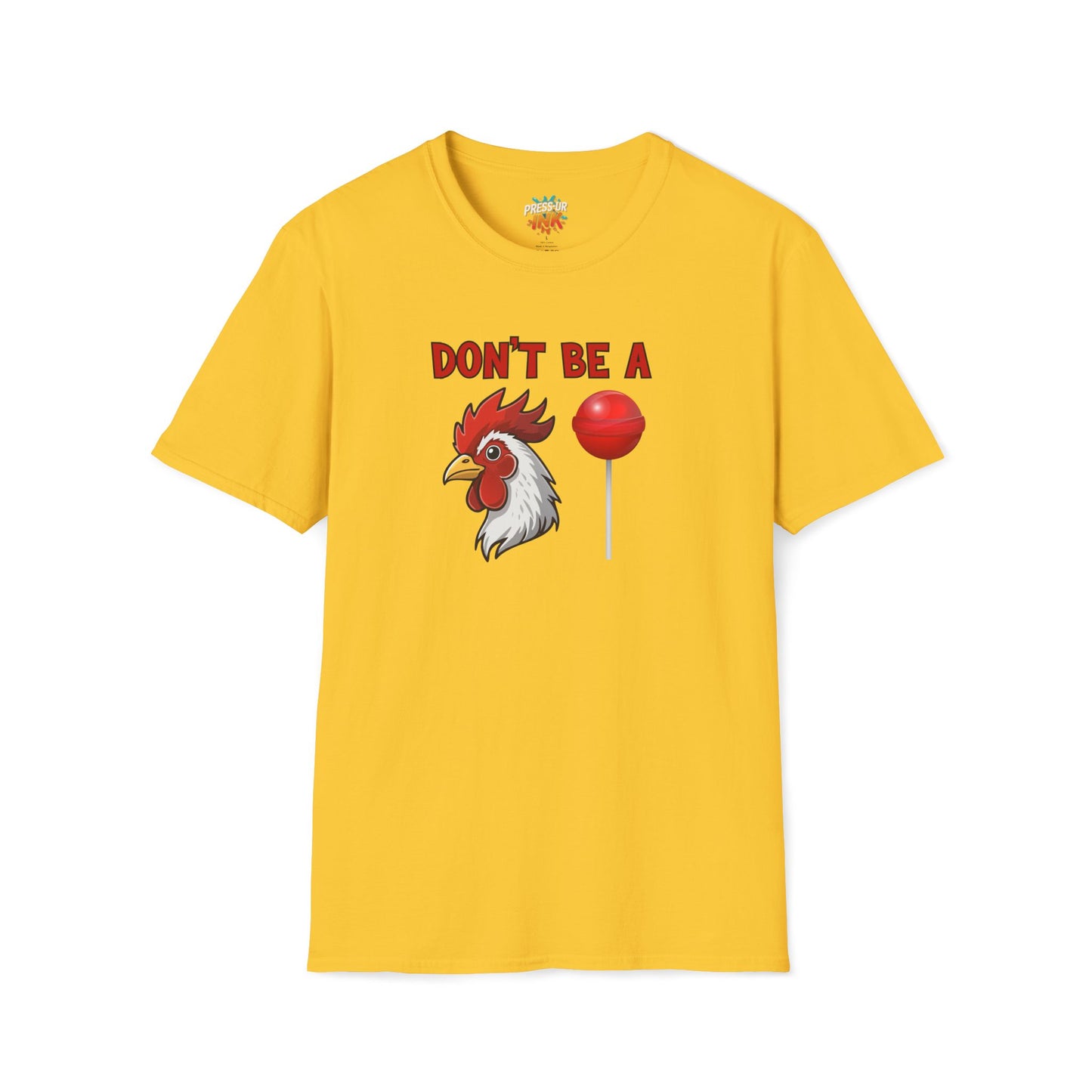 Don’t Be a..... T-Shirt | Funny Adult Humor Graphic Tee