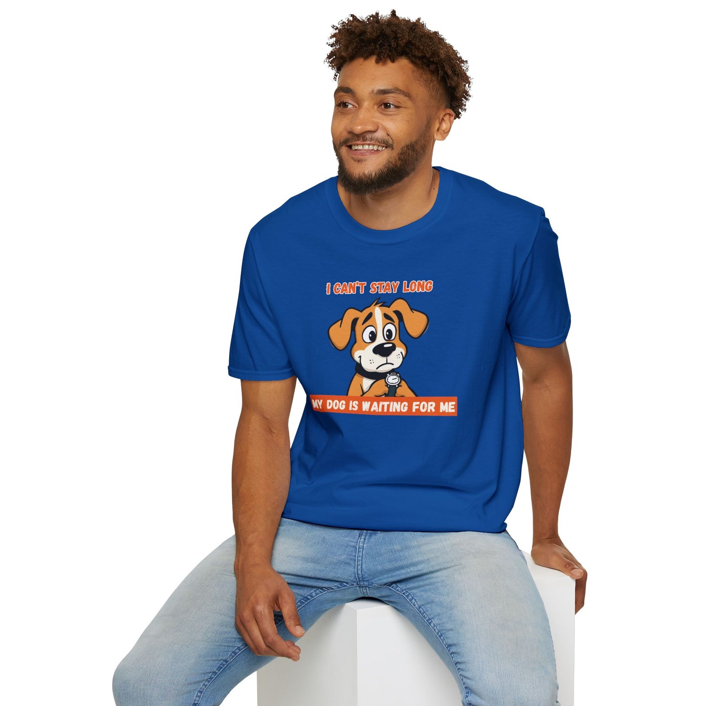 I Can’t Stay Long – My Dog Is Waiting For Me T-Shirt | Funny Dog Lover Graphic Tee