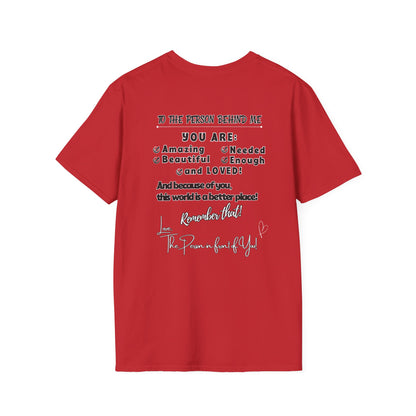 To The Person Behind Me – Uplifting Kindness Message Tee | Inspirational Positive Affirmation Shirt