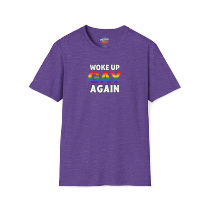 Woke Up Gay Again – Funny LGBTQ Pride Shirt | Rainbow Statement Tee