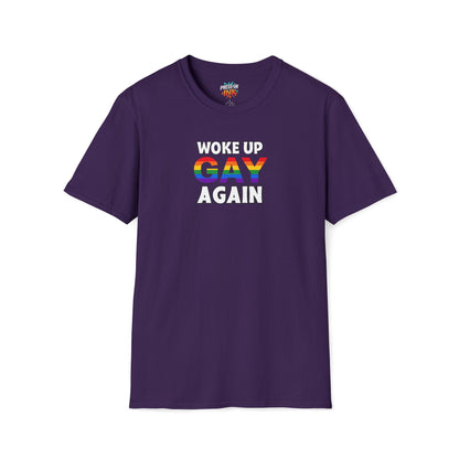 Woke Up Gay Again – Funny LGBTQ Pride Shirt | Rainbow Statement Tee