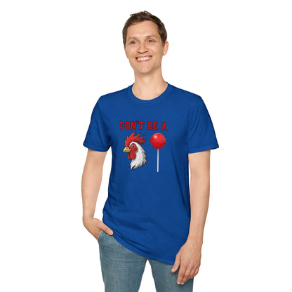 Don’t Be a..... T-Shirt | Funny Adult Humor Graphic Tee