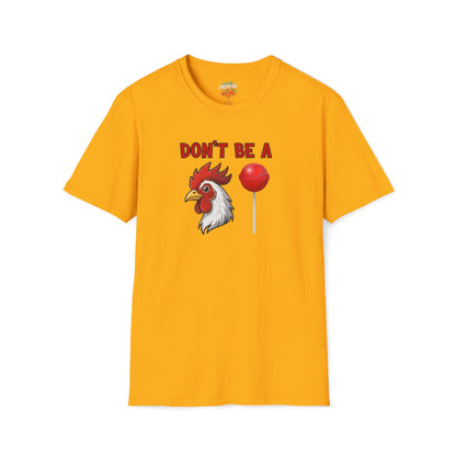 Don’t Be a..... T-Shirt | Funny Adult Humor Graphic Tee