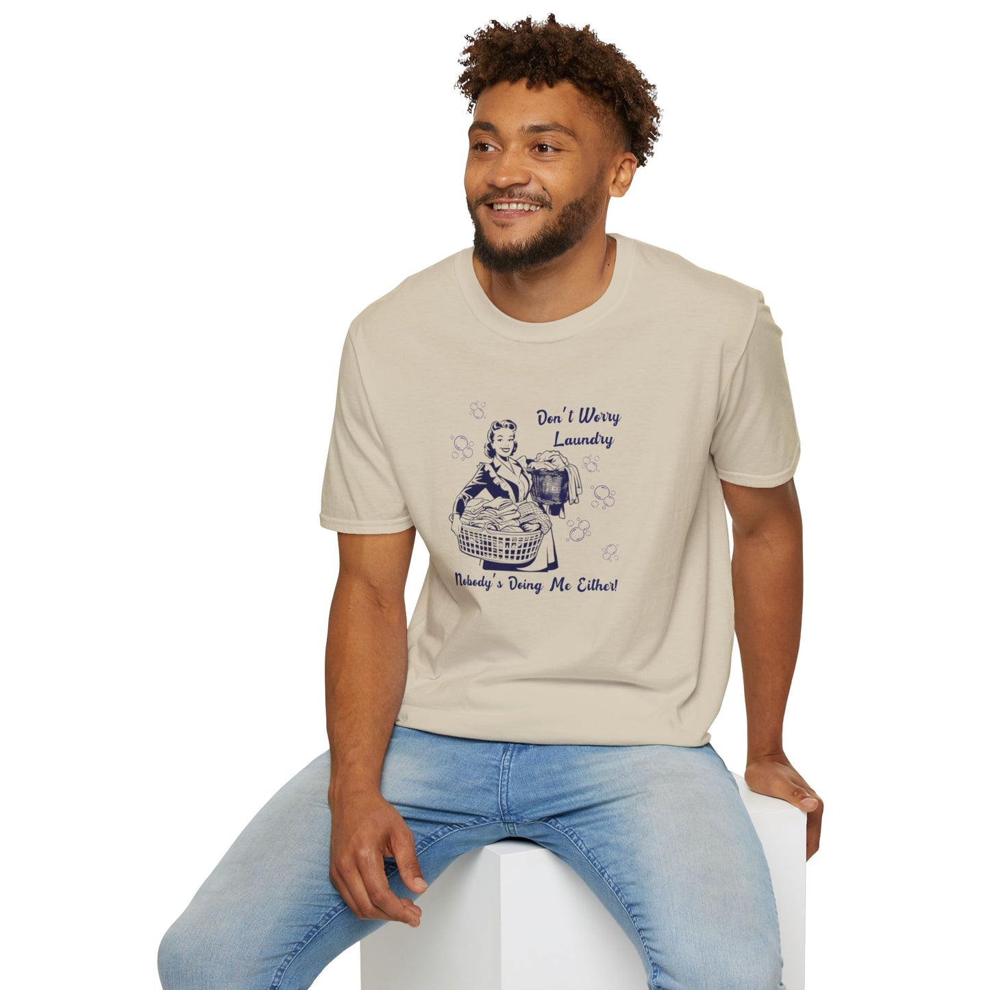 Don’t Worry Laundry – Nobody’s Doing Me Either T-Shirt | Funny Retro Housewife Tee