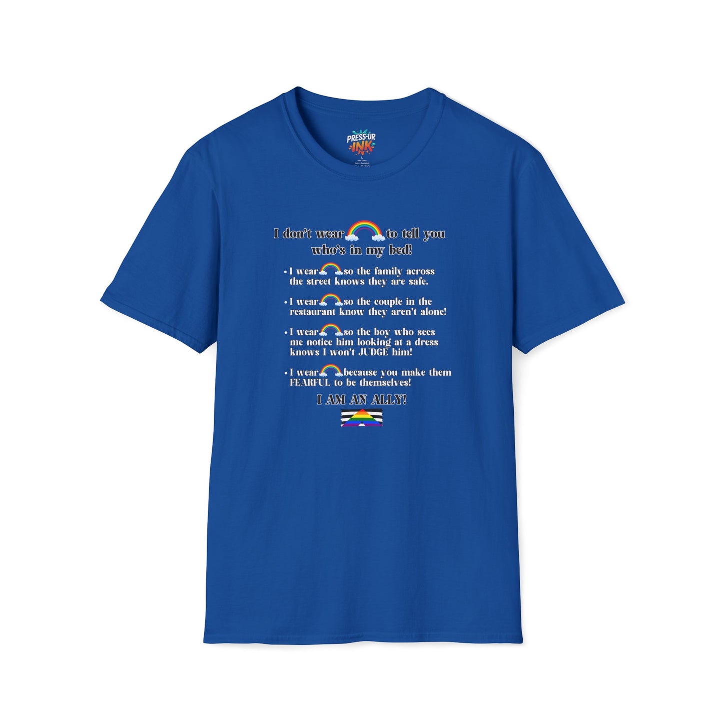 I Am An Ally – LGBTQ Support Shirt | Pride Ally Statement Tee | Inclusive Message Shirt