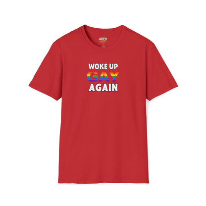 Woke Up Gay Again – Funny LGBTQ Pride Shirt | Rainbow Statement Tee
