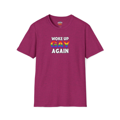 Woke Up Gay Again – Funny LGBTQ Pride Shirt | Rainbow Statement Tee