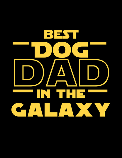Best Dog Dad in the Galaxy T-Shirt