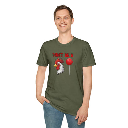 Don’t Be a..... T-Shirt | Funny Adult Humor Graphic Tee