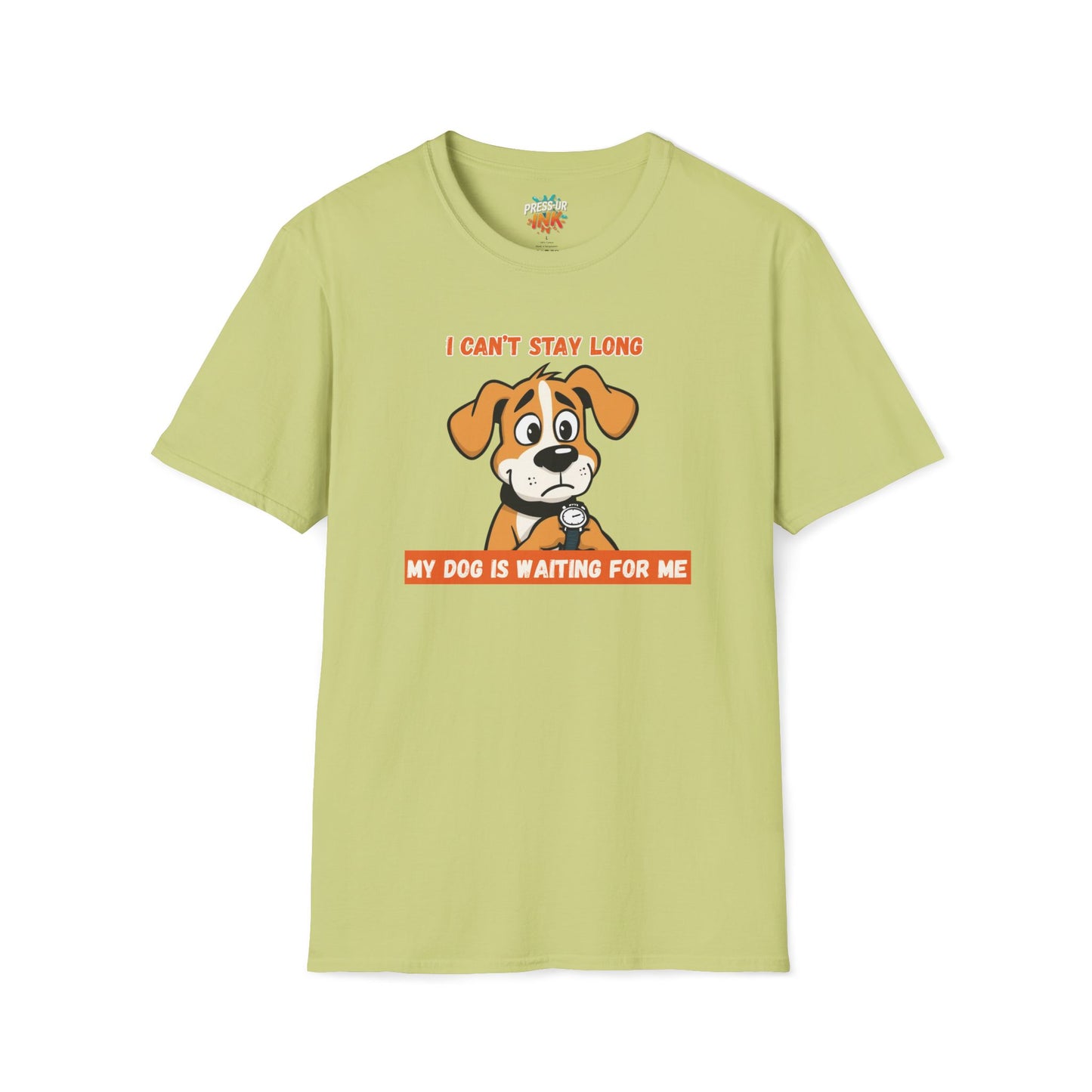 I Can’t Stay Long – My Dog Is Waiting For Me T-Shirt | Funny Dog Lover Graphic Tee