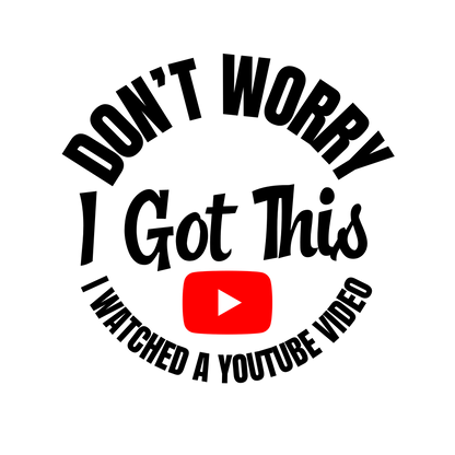 Don't Worry YouTube Funny Shirt