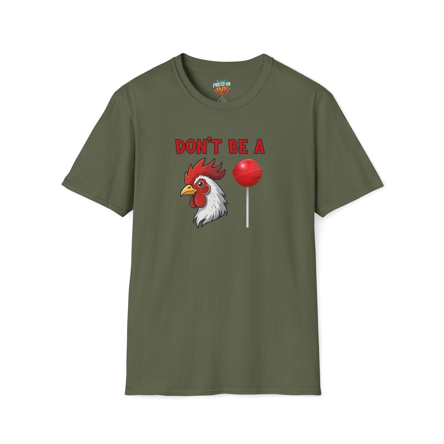 Don’t Be a..... T-Shirt | Funny Adult Humor Graphic Tee