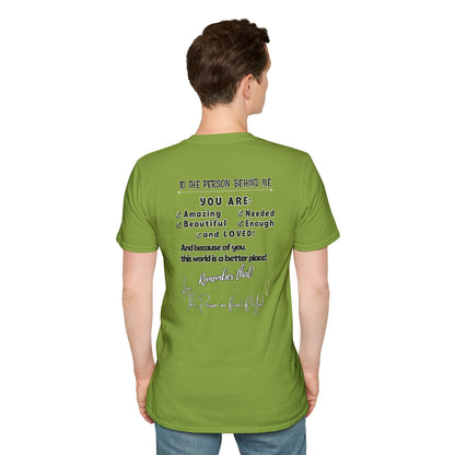 To The Person Behind Me – Uplifting Kindness Message Tee | Inspirational Positive Affirmation Shirt