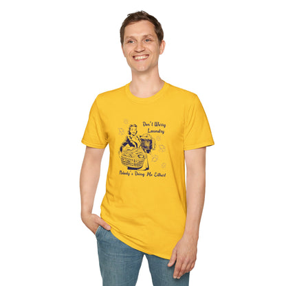 Don’t Worry Laundry – Nobody’s Doing Me Either T-Shirt | Funny Retro Housewife Tee
