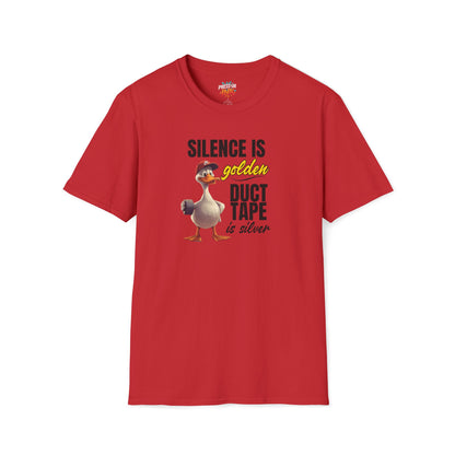 "Silence is Golden, Duct Tape is Silver" Funny Duck Tee