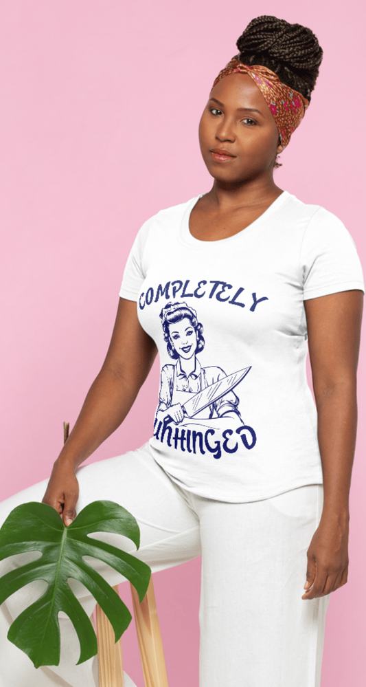 COMPLETELY UNHINGED - Vintage Custome Graphic Humorous Adult Tee's & Tanks
