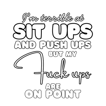I'm Terrible At... Funny Adult Humor Tee