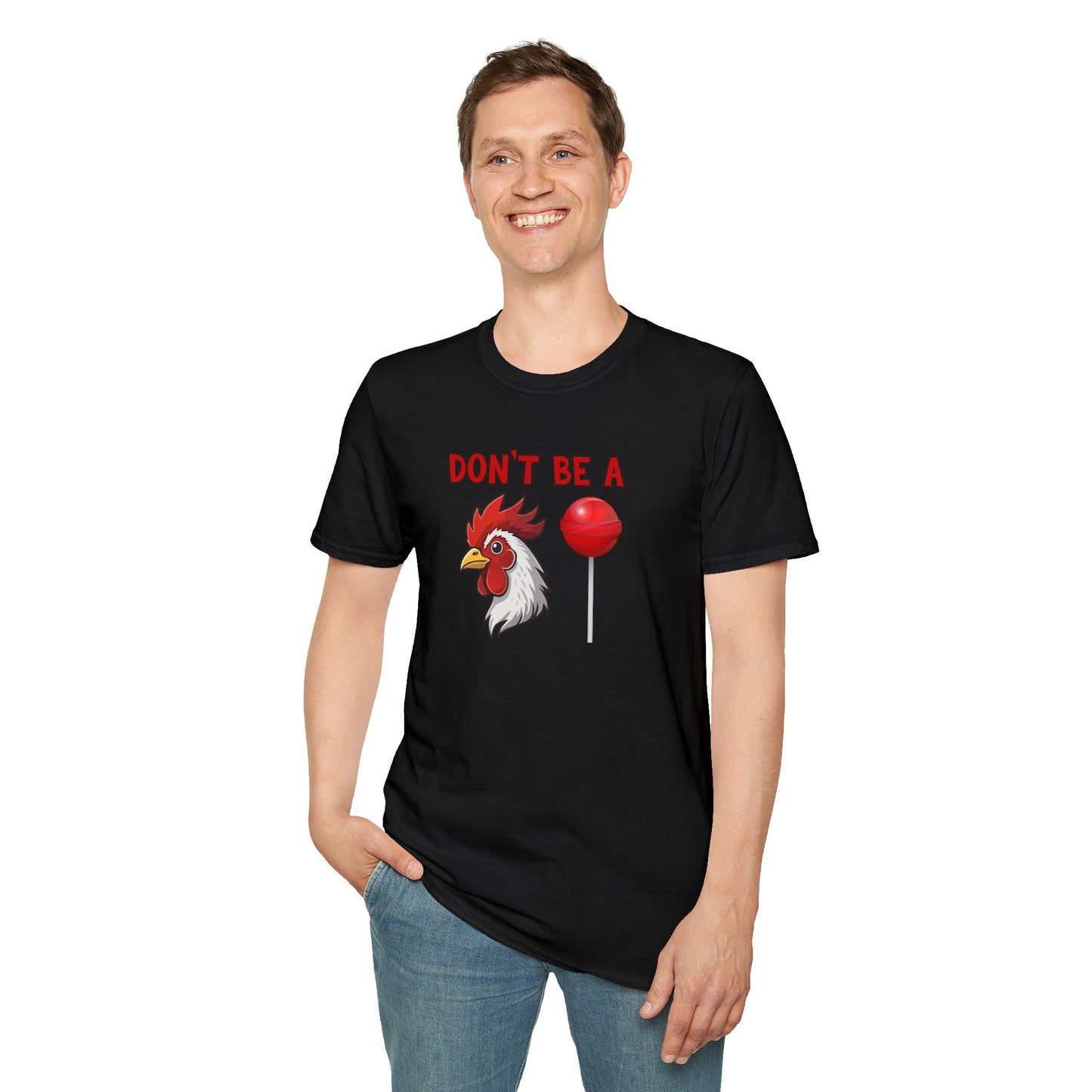 Don’t Be a..... T-Shirt | Funny Adult Humor Graphic Tee