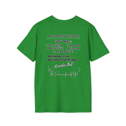 To The Person Behind Me – Uplifting Kindness Message Tee | Inspirational Positive Affirmation Shirt