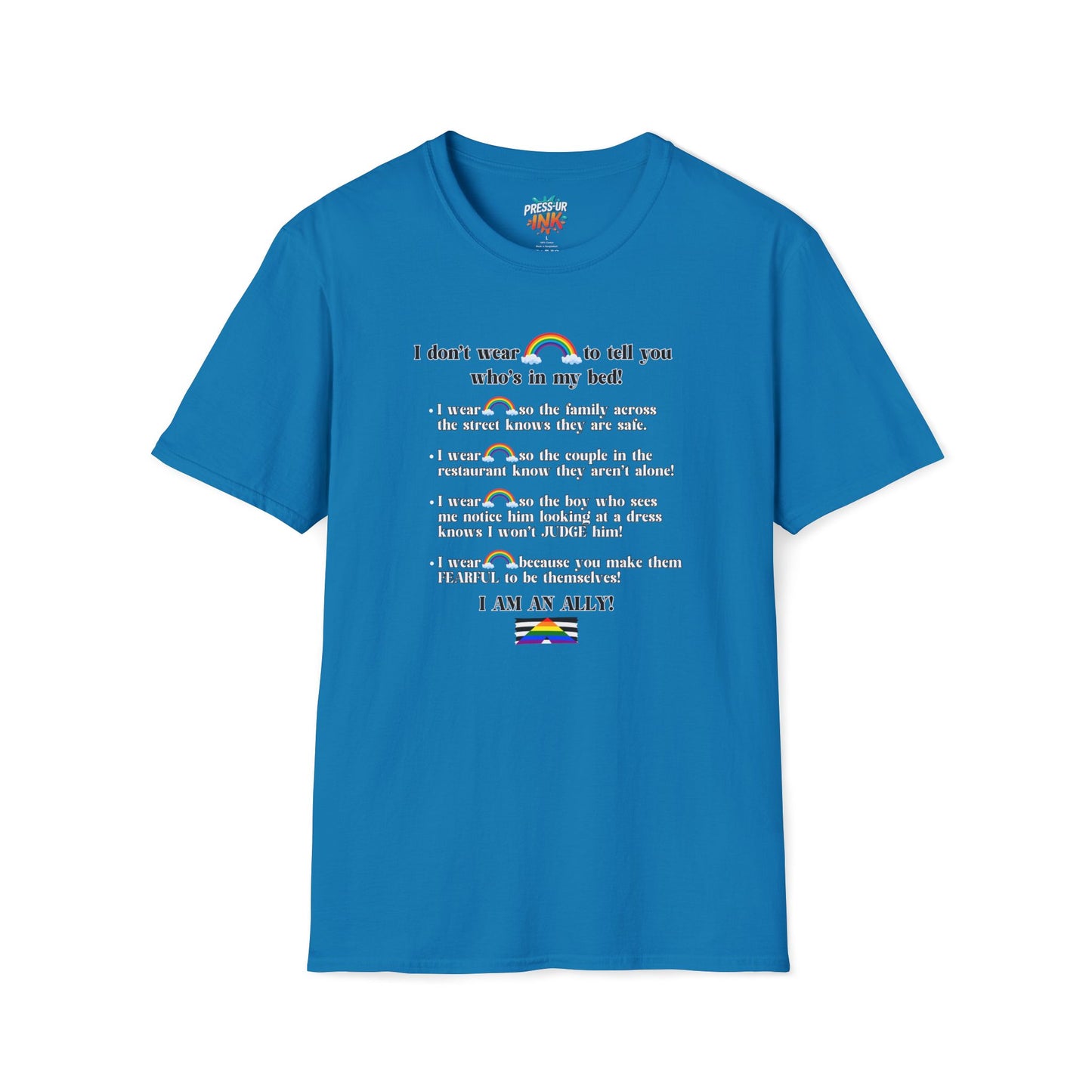 I Am An Ally – LGBTQ Support Shirt | Pride Ally Statement Tee | Inclusive Message Shirt