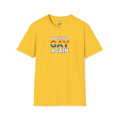 Woke Up Gay Again – Funny LGBTQ Pride Shirt | Rainbow Statement Tee