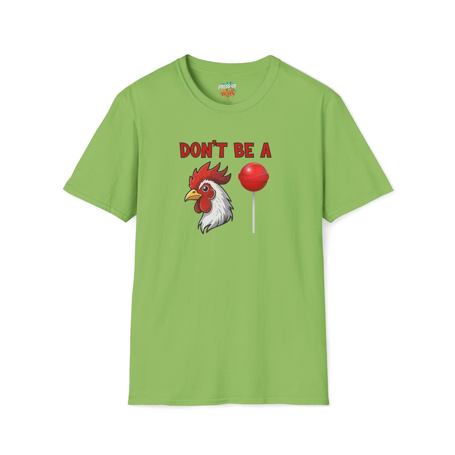 Don’t Be a..... T-Shirt | Funny Adult Humor Graphic Tee