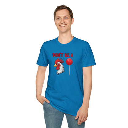 Don’t Be a..... T-Shirt | Funny Adult Humor Graphic Tee