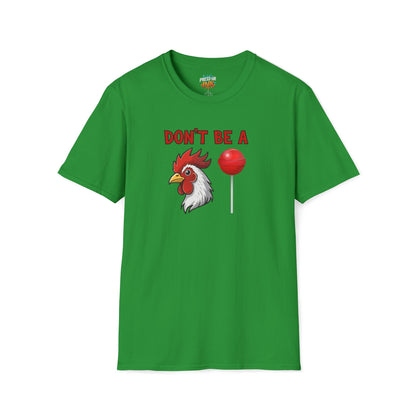 Don’t Be a..... T-Shirt | Funny Adult Humor Graphic Tee