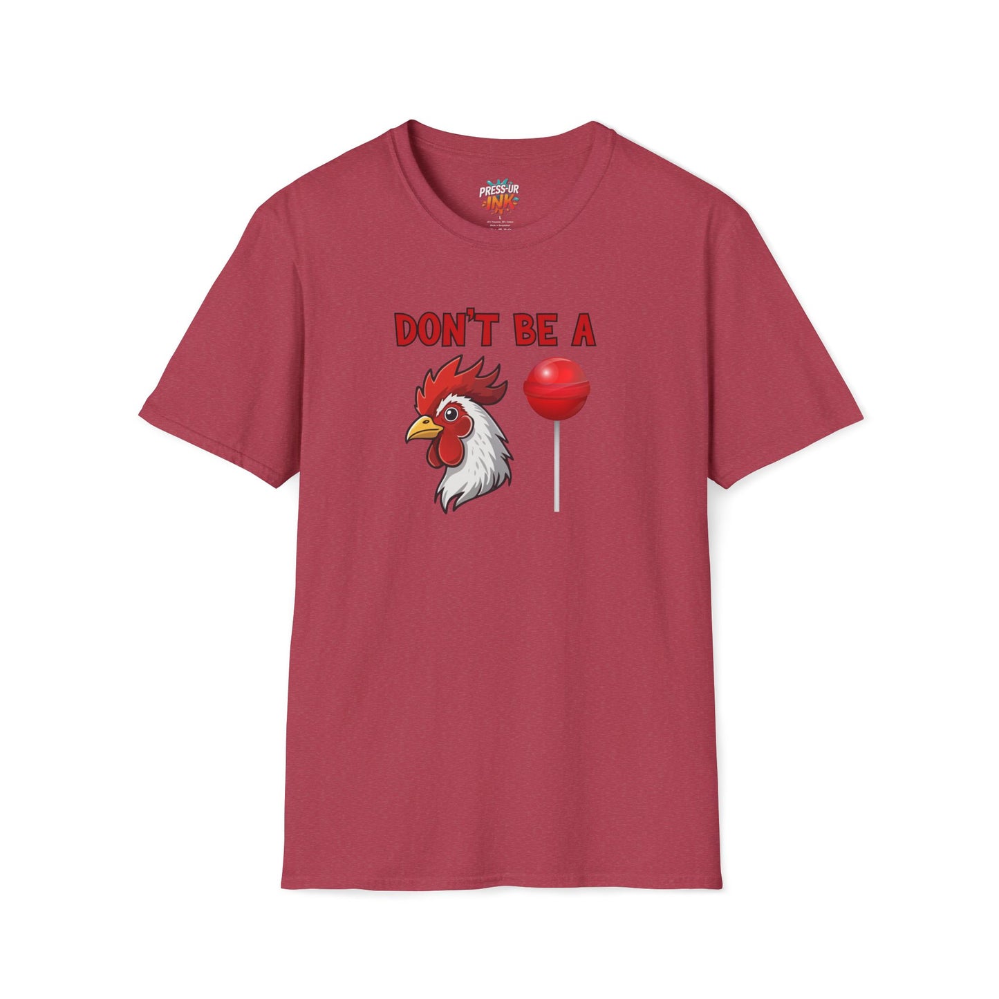 Don’t Be a..... T-Shirt | Funny Adult Humor Graphic Tee