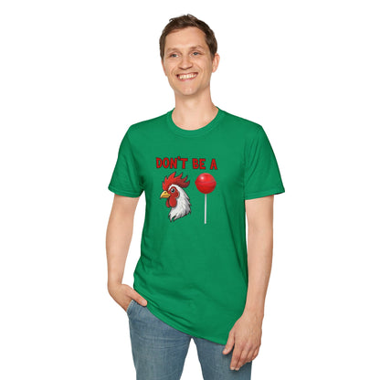 Don’t Be a..... T-Shirt | Funny Adult Humor Graphic Tee
