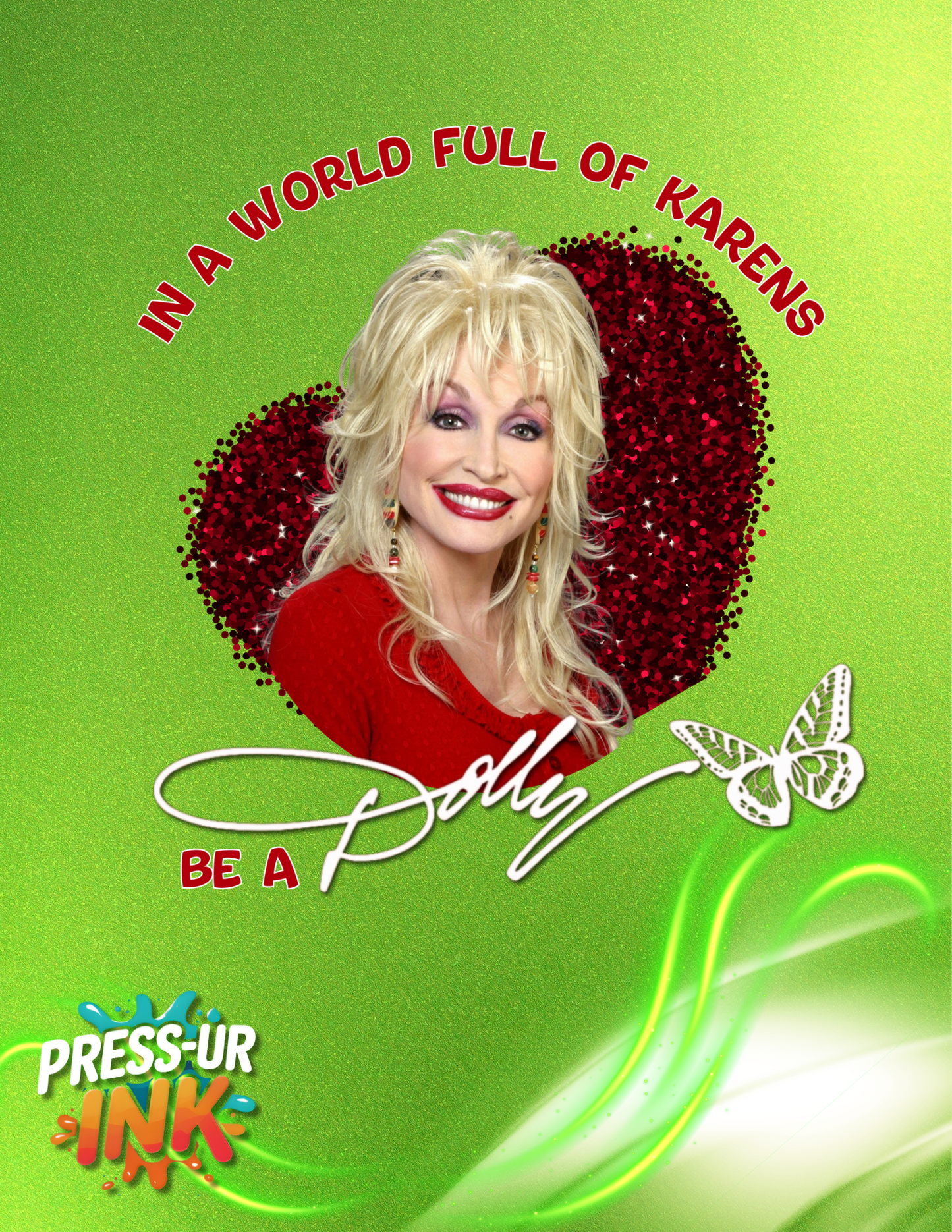 “Be a Dolly, Not a Karen – Heart Graphic Statement Tee”