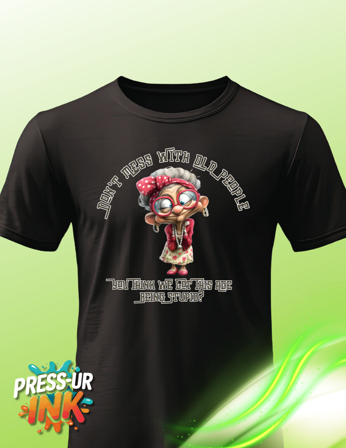 Grumpy Old Lady Adult Humor Shirts! - “Warning: May cause laughter everywhere you go 😆”