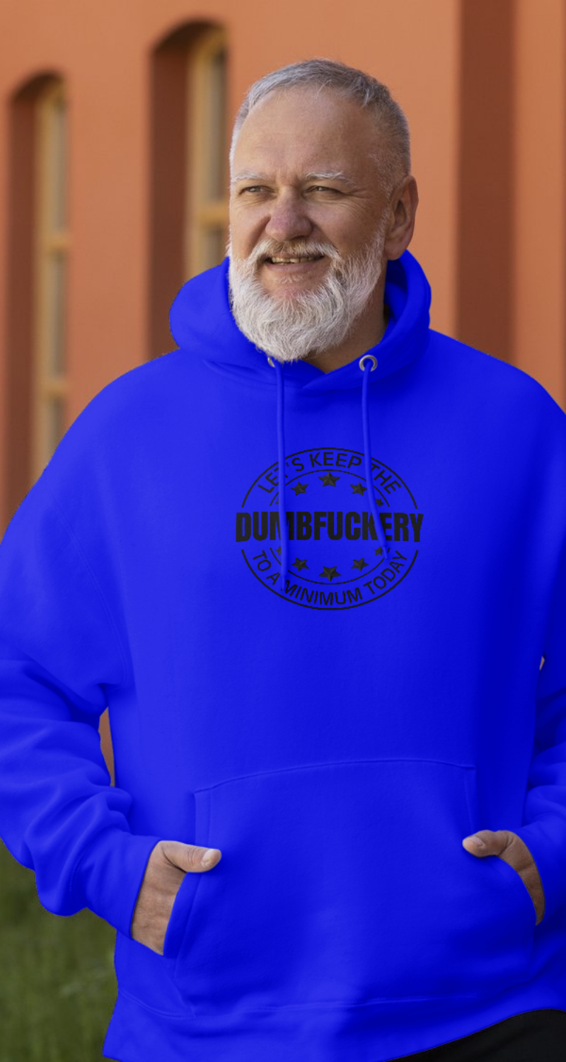 DUMB-F*CKERY Funny Adult Custom Designed Sweatshirt and Hoodies