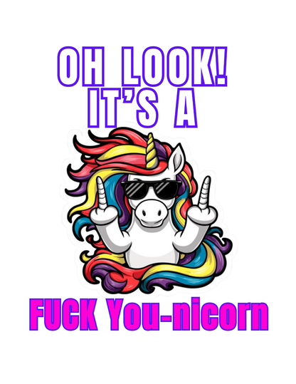 Oh Look a You-nicorn Custom Design