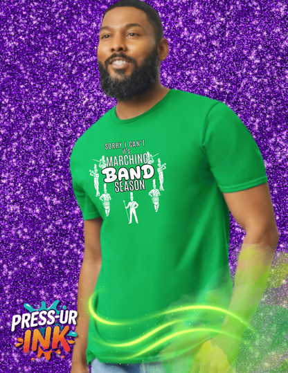 Sorry I Can’t It’s Marching Band Season Tee | Funny Band Kid Shirt